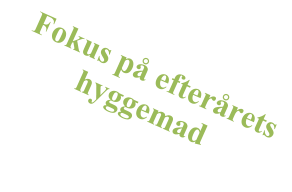 Fokus p efterrets hyggemad